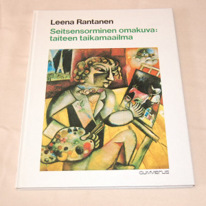 Leena Rantanen Seitsensorminen omakuva: taiteen taikamaailma